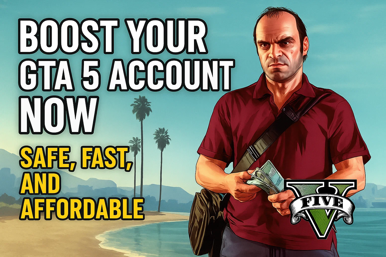 Boost Your GTA 5 Account Now – Safe, Fast, and Affordable