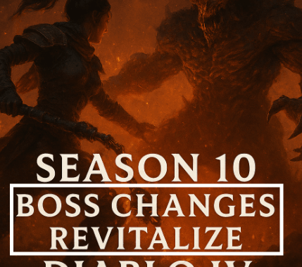 How Season 10 Boss Changes Revitalize Diablo IV